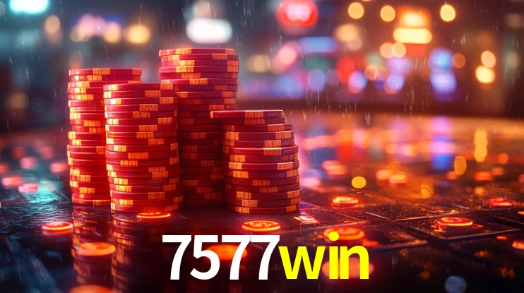 7577win: Jogos de Caça-Níqueis-Altas Recompensas, Roleta-Velocidade, Blackjack-Desafios Máximos